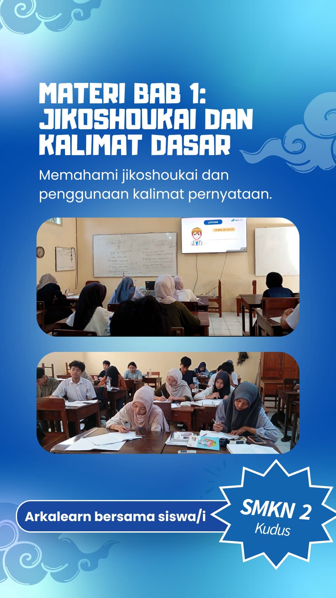 Arkalearn Bersama SMKN 2 Kudus: Belajar Jikoshoukai dan Kalimat Dasar Bahasa Jepang